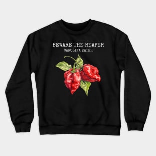 Beware the reaper - Carolina eater Crewneck Sweatshirt